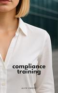 Compliance Training: Performance Review: Book Two by Alex Emery