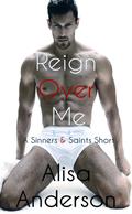Reign Over Me by Alisa Anderson