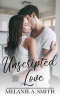 Unscripted Love (Alpine Ridge #3) by Melanie A. Smith