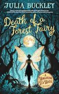 Death of a Forest Fairy by Julia Buckley