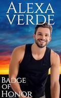 Badge of Honor (Honor and Danger Team #2) by Alexa Verde