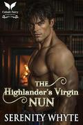The Highlander’s Virgin Nun: A Medieval Historical Romance Novel (Highlanders' Feisty Brides #2) by Serenity Whyte