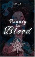Beauty in Blood (The Heart of a Demon #4) by Mia M.R.
