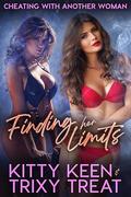 Finding Her Limits: Cheating With Another Woman by Trixy Treat