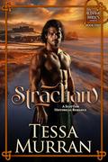 Strachan: A Scottish Historical Romance (Hostage Brides #2) by Tessa Murran