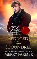 Seduced by a Scoundrel (Tales from the Brotherhood #1) by Merry Farmer