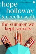 The Summer We Kept Secrets (The Destin Diaries #4) by Hope Holloway