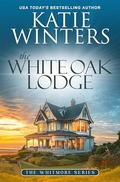 The White Oak Lodge by Katie Winters