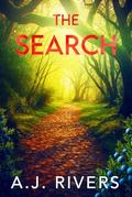 The Search by A.J. Rivers