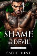Shame the Devil by Sadie Hunt
