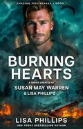 Burning Hearts (Chasing Fire: Alaska #1) by Lisa Phillips