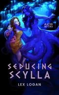 Seducing Scylla by Lex Logan