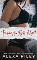 Teasing the best man by Alexa Riley