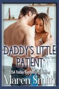 Daddy's Little Patient by Maren Smith
