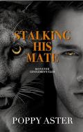 Stalking His Mate: Monster Gentlemen's Club (Monster Gentleman's Club #5) by Poppy Aster
