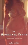 The Roommate Terms: A Slow-Burn Lesbian Romance Novelette (Signed & Bound #1) by Tayden E. Collins