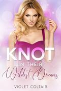 Knot in Their Wildest Dreams Part 1: A Reverse Harem Omegaverse Romance (Knots and Nests #3) by Violet Coltair