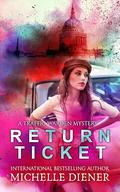 Return Ticket (Traffic Warden Mysteries #2) by Michelle Diener