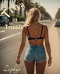 Tina in Trieste (Tina's hitchhiking adventures in the Riviera #17) by Zephyr Author