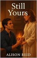Still Yours by Alison Reid