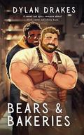 Bears & Bakeries by Dylan Drakes