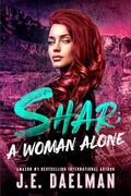 Shar - A Woman Alone by J.E Daelman