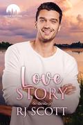 Love Story (Harmony Lake) by R.J. Scott