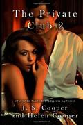 The Private Club 2 by J.S. Cooper, Helen Cooper