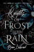 Knights of Frost and Rain (My Not So Secret Crushes #1) by Reina Lockwood