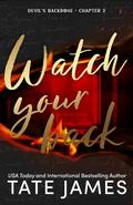Watch Your Back (Devil's Backbone #2) by Tate James