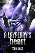 A Layperry's Heart (For A Chance At Us #2) by Toby Wise