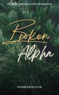 Broken Alpha by Everleigh Fox