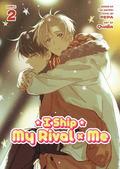 I Ship My Rival x Me  Vol. 2 (I Ship My Rival x Me #2) by PEPA