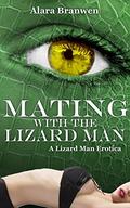 Mating with the Lizard Man by Alara Branwen