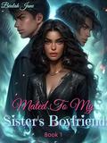 Mated To My Sister's Boyfriend: Rejected by Alpha, Claimed by Lycan (Second Chance Love Triangle Werewolf Romance #1) by Beulah Jane