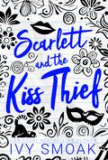 Scarlett and the Kiss Thief by Ivy Smoak