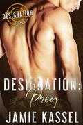 Designation Prey (The Designation #3) by Jamie Kassel