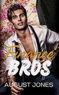 Finance Bros by August Jones