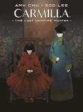 Carmilla Volume 2: The Last Vampire Hunter (Carmilla #2) by Amy Chu