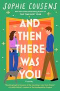 And Then There Was You by Sophie Cousens