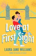 Love at First Sight by Laura Jane Williams