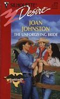 The Unforgiving Bride by Joan Johnston