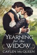 Yearning for the Widow by Caylen McQueen
