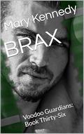 BRAX: Voodoo Guardians: Book Thirty-Six by Mary Kennedy