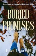Buried Promises by Eliza Lentzski