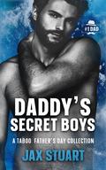 Daddy's Secret Boys by Jax Stuart