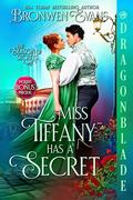 Miss Tiffany Has A Secret (The Season of Secrets #1) by Bronwen Evans