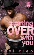 Starting Over with You (Beer League Belles #2) by Toni Aleo
