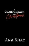 A Quarterback for Christmas by Ana Shay