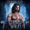 Cursed Wolf: Howling Death MC, Book 3 (Howling Death MC #3) by Sophie Ash